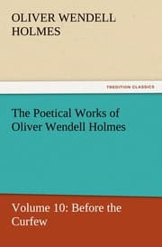 Cover von The Poetical Works of Oliver Wendell Holmes 10