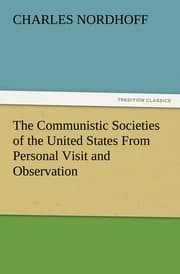 Cover von The Communistic Societies of the United States From Personal Visit and Observation