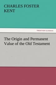 Cover von The Origin and Permanent Value of the Old Testament