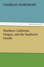Cover von Northern California, Oregon, and the Sandwich Islands