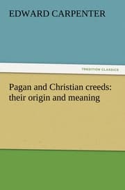 Cover von Pagan and Christian creeds: their origin and meaning