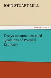 Cover von Essays on some unsettled Questions of Political Economy