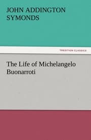 Cover von The Life of Michelangelo Buonarroti