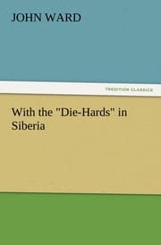 Cover von With the 'Die-Hards' in Siberia