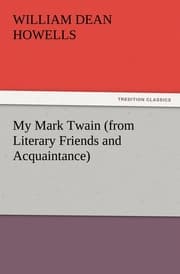 Cover von My Mark Twain (from Literary Friends and Acquaintance)