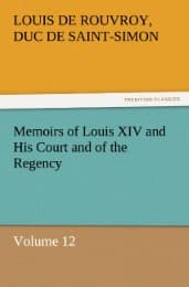Cover von Memoirs of Louis XIV and His Court and of the Regency - Volume 12