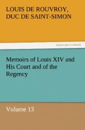Cover von Memoirs of Louis XIV and His Court and of the Regency - Volume 13