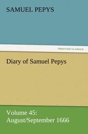 Cover von Diary of Samuel Pepys - Volume 45: August/September 1666