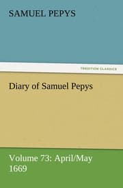 Cover von Diary of Samuel Pepys - Volume 73: April/May 1669
