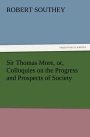 Cover von Sir Thomas More, or, Colloquies on the Progress and Prospects of Society