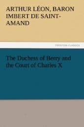 Cover von The Duchess of Berry and the Court of Charles X