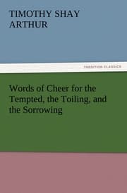 Cover von Words of Cheer for the Tempted, the Toiling, and the Sorrowing