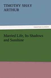 Cover von Married Life, Its Shadows and Sunshine