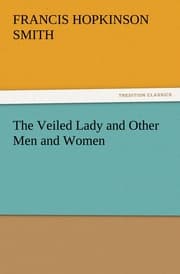 Cover von The Veiled Lady and Other Men and Women