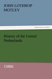 Cover von History of the United Netherlands, 1588d