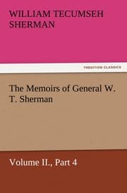 Cover von The Memoirs of General W.T.Sherman, Volume II., Part 4