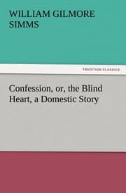 Cover von Confession, or, the Blind Heart, a Domestic Story