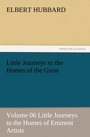Cover von Little Journeys to the Homes of the Great - Volume 06 Little Journeys to the Homes of Eminent Artists
