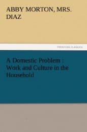 Cover von A Domestic Problem : Work and Culture in the Household