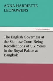 Cover von The English Governess at the Siamese Court Being Recollections of Six Years in the Royal Palace at Bangkok