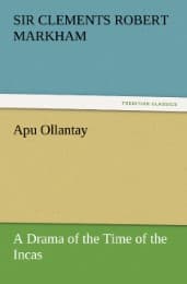 Cover von Apu Ollantay A Drama of the Time of the Incas