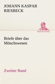 Cover von Briefe über das Mönchswesen - Zweiter Band