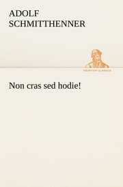 Cover von Non cras sed hodie!