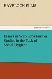 Cover von Essays in War-Time Further Studies in the Task of Social Hygiene