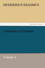 Cover von Colloquies of Erasmus, Volume I.