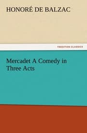 Cover von Mercadet A Comedy in Three Acts