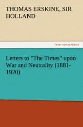 Cover von Letters to 'The Times' upon War and Neutrality (1881-1920)