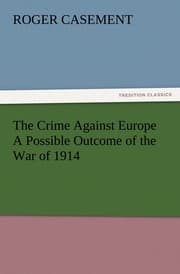 Cover von The Crime Against Europe A Possible Outcome of the War of 1914