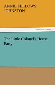 Cover von The Little Colonel's House Party