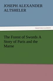 Cover von The Forest of Swords A Story of Paris and the Marne