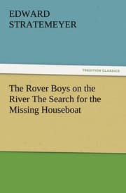 Cover von The Rover Boys on the River The Search for the Missing Houseboat