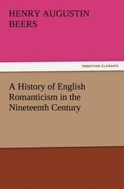 Cover von A History of English Romanticism in the Nineteenth Century