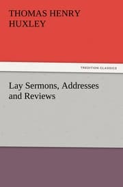 Cover von Lay Sermons, Addresses and Reviews