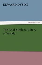 Cover von The Gold-Stealers A Story of Waddy