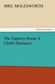 Cover von The Tapestry Room A Child's Romance