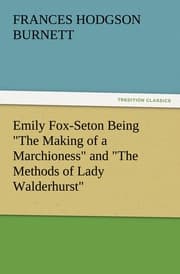 Cover von Emily Fox-Seton Being 'The Making of a Marchioness' and 'The Methods of Lady Walderhurst'