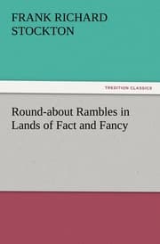 Cover von Round-about Rambles in Lands of Fact and Fancy
