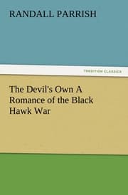Cover von The Devil's Own A Romance of the Black Hawk War