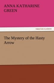 Cover von The Mystery of the Hasty Arrow