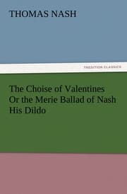 Cover von The Choise of Valentines Or the Merie Ballad of Nash His Dildo