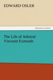 Cover von The Life of Admiral Viscount Exmouth