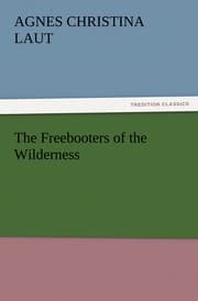 Cover von The Freebooters of the Wilderness