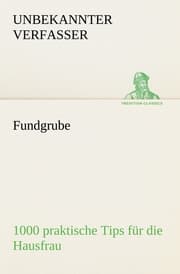 Cover von Fundgrube - 1000 praktische Tips für die Hausfrau