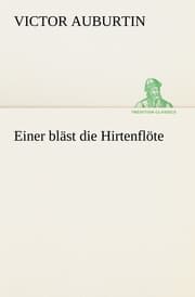 Cover von Einer bläst die Hirtenflöte