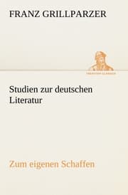 Cover von Studien zur deutschen Literatur - Zum eigenen Schaffen