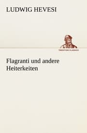 Cover von Flagranti und andere Heiterkeiten